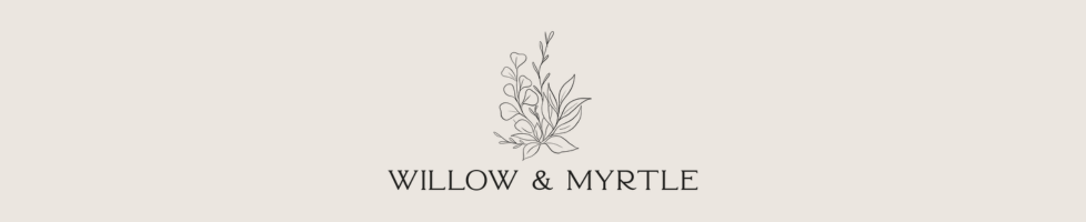 Willow & Myrtle