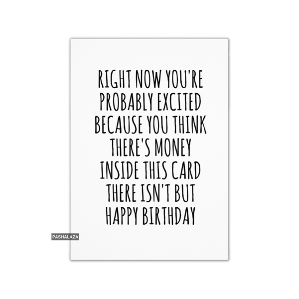 Funny Birthday Card - Novelty Banter Greeting Card - Excited