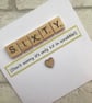 Handmade 60th Birthday Card with Scrabble Tiles - Image 5