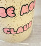 Be more Claude' mug. - Image 3