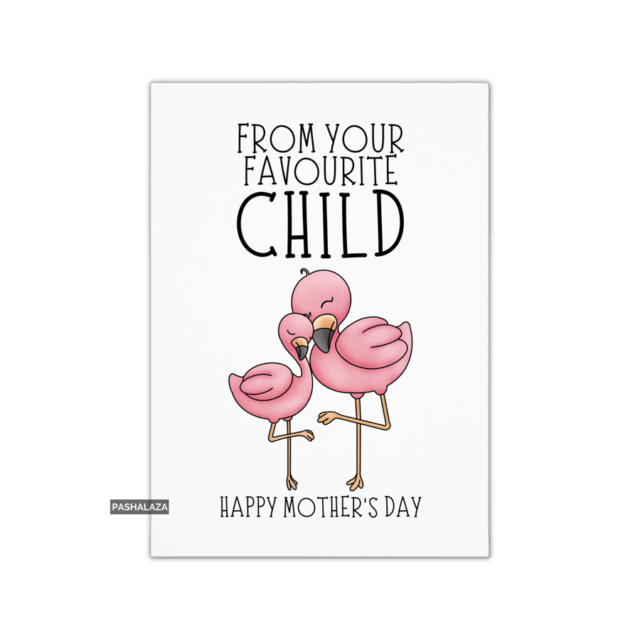 Funny Mother's Day Card - Novelty Greeting Card - Favourite Child