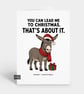 Funny Christmas Card - Lead Me Donkey - Image 1
