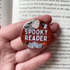 Spooky Reader Book Lover Pin Badge