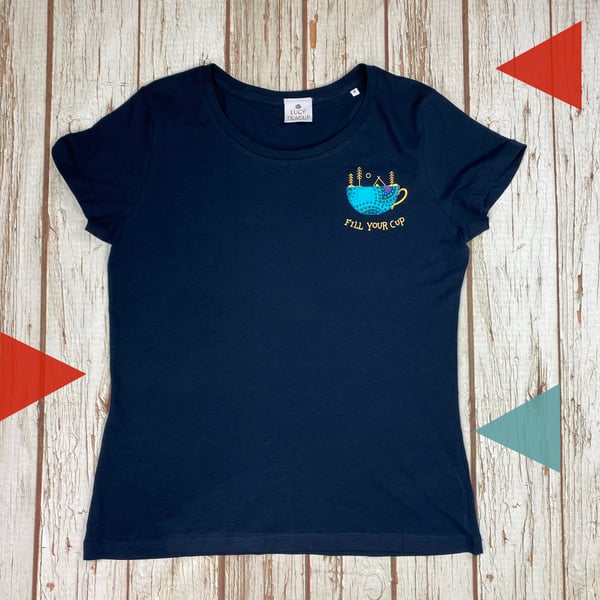 Organic cotton! Fill your cup T-Shirt. Woman's Navy Blue top