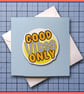 Good Vibes Only - blank Greeting Card, note card Light Blue - Image 1