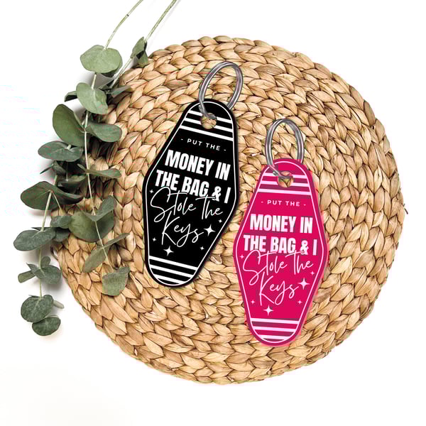 Money In The Bag - Bold & Script Keyring: Motel-style Keychain, Getaway Car