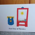 A6 First Day At Nursery Greeting Card 