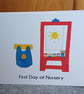 A6 First Day At Nursery Greeting Card 