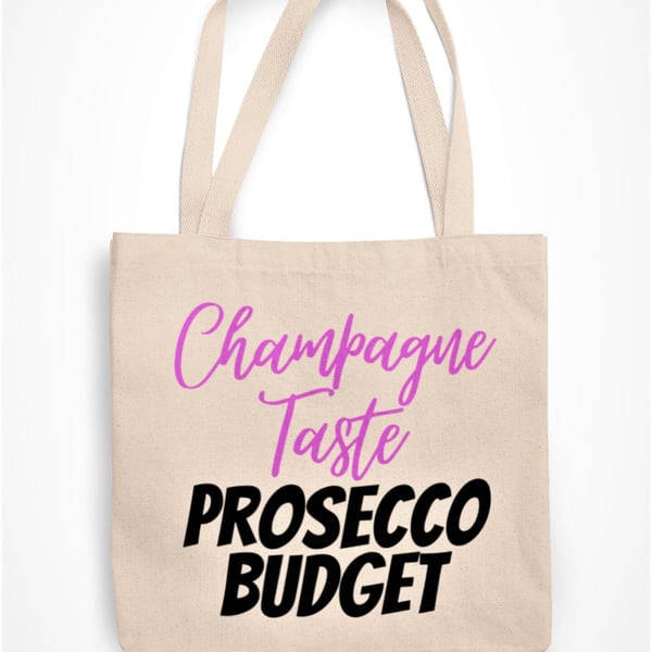 Champagne Taste Prosecco Budget Tote Bag Funny Sassy Bag Birthday Present 