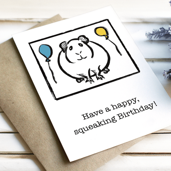 Have a happy, squeaking birthday! Guinea Pig card
