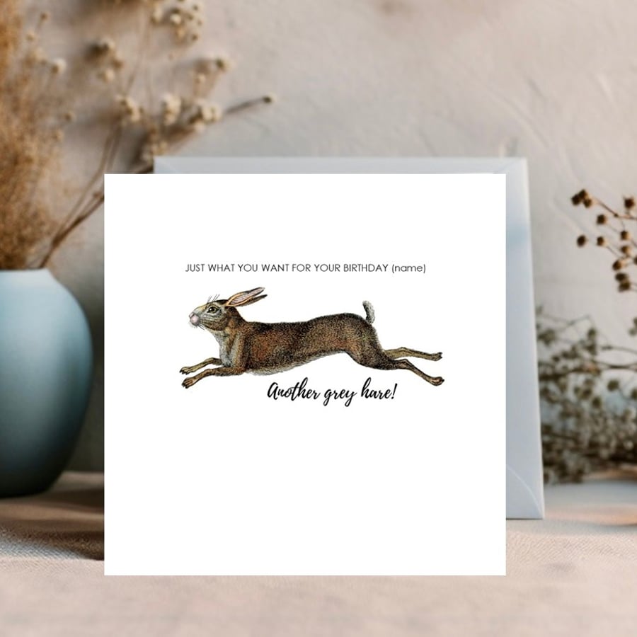 Grey Hare - funny design edit text for a personalised card for any occasion 
