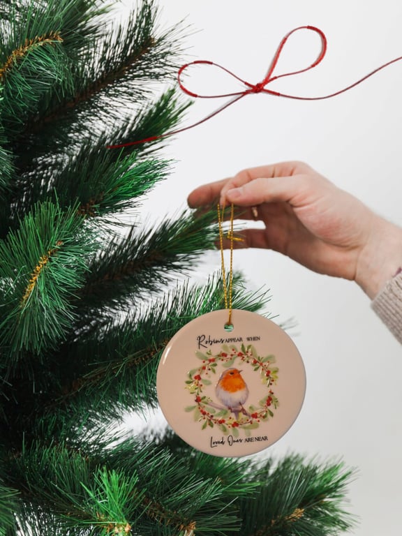 Robins Appear When Loved Ones Are Near Memorial Bauble Christmas Decoration 