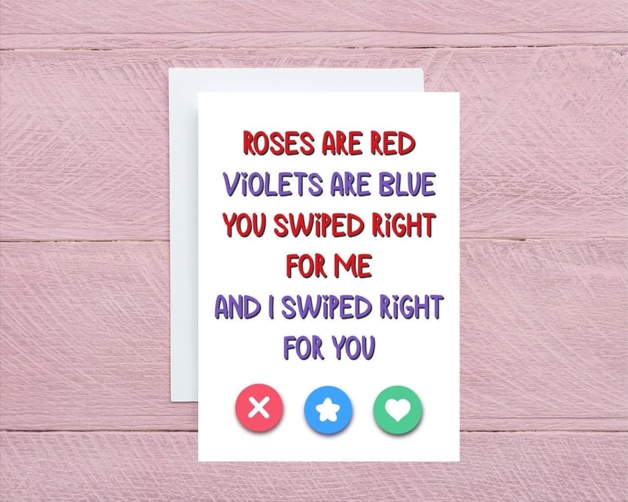 Tinder Anniversary Card, dating app, swiped right, roses are red, love card, gir