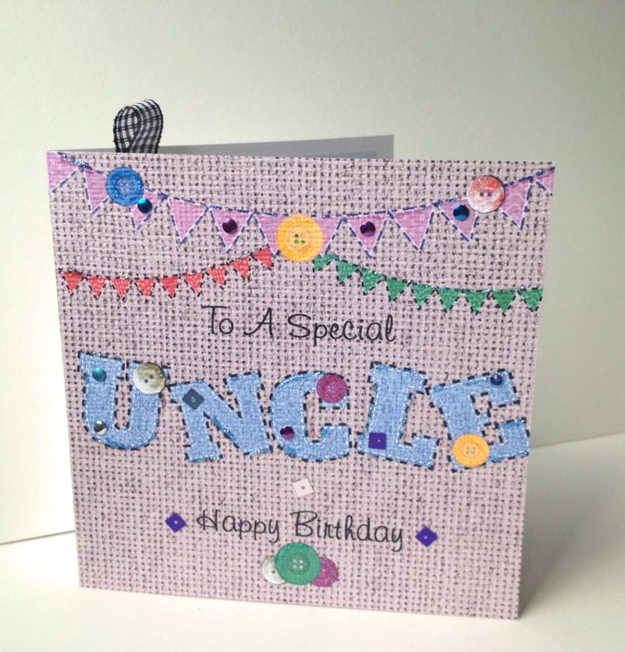 Birthday Card Uncle,Printed Applique Design,Handfinished Card,Personalised
