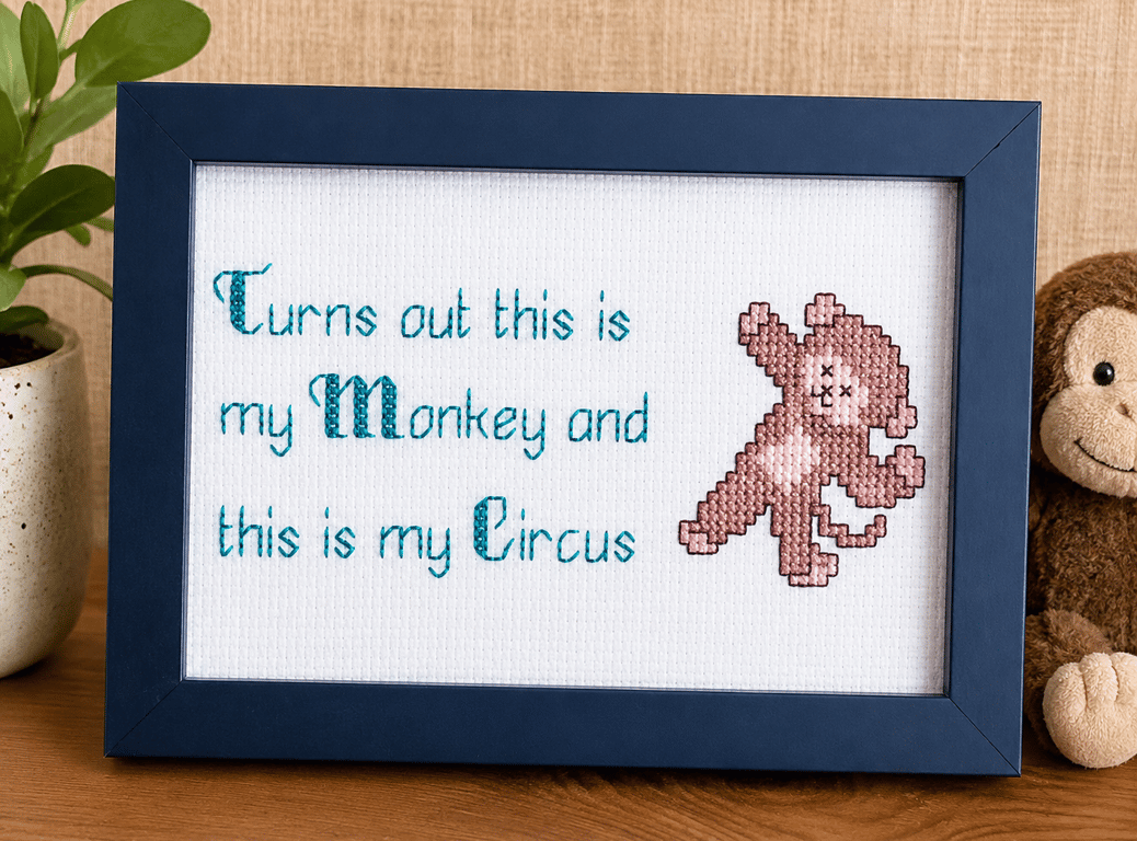 This Is My Monkey This Is My Circus – Funny Handmade Cross Stitch Gift 6x4