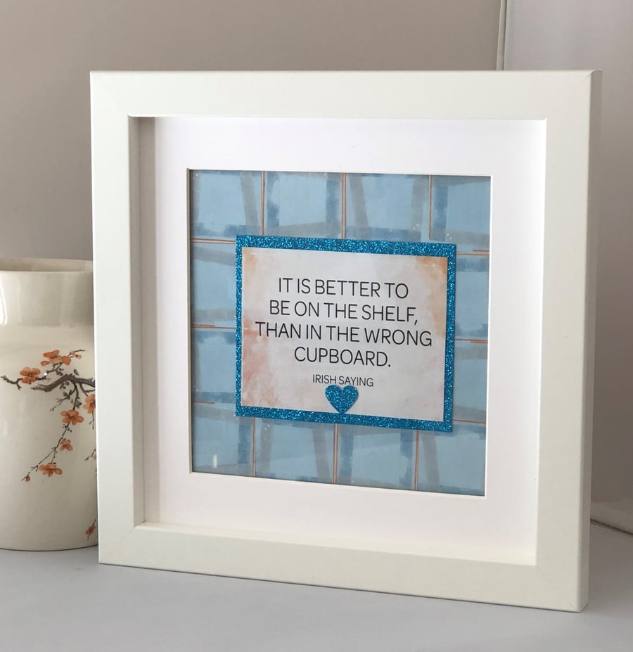 Framed Irish Saying: Handmade Inspirational Quote Wall Art