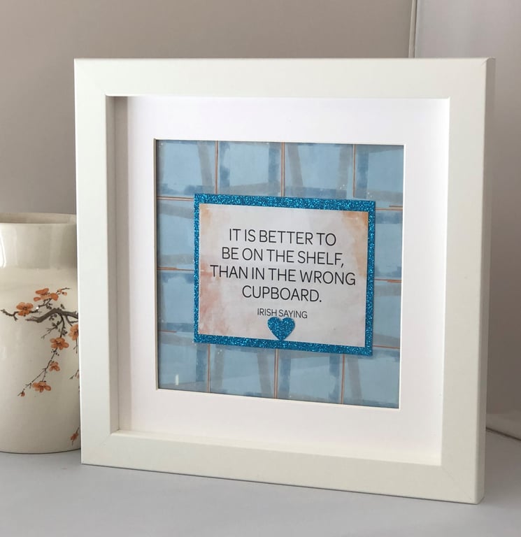 Framed Irish Saying: Handmade Inspirational Quote Wall Art