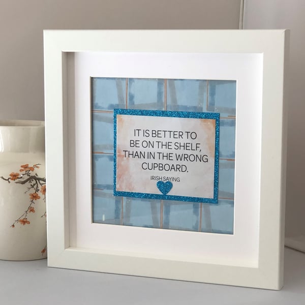 Framed Irish Saying: Handmade Inspirational Quote Wall Art