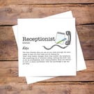 Receptionist Personalised Definition Card - birthday, thank you, good luck