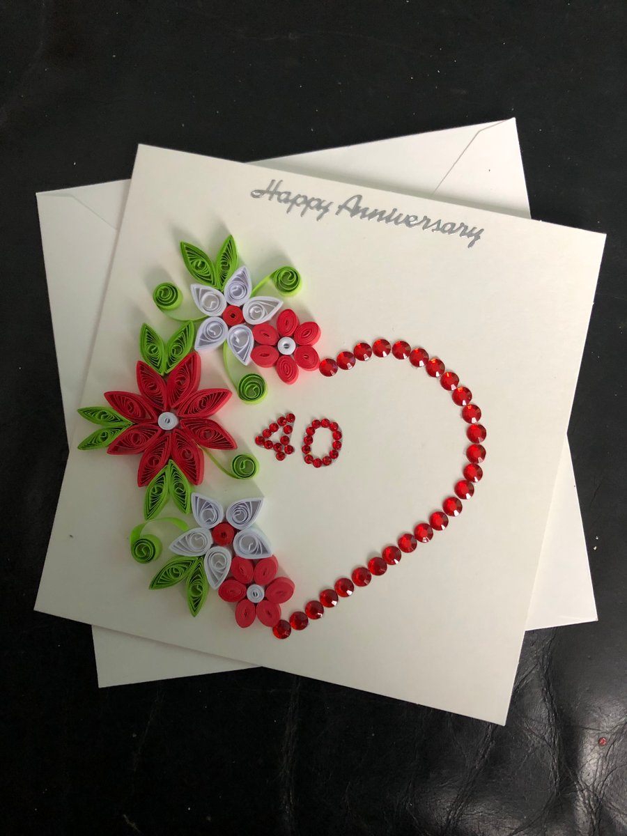 Handmade quilled 40th Ruby wedding Anniversary card