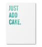 Just Add Cake Greetings Card - Image 2