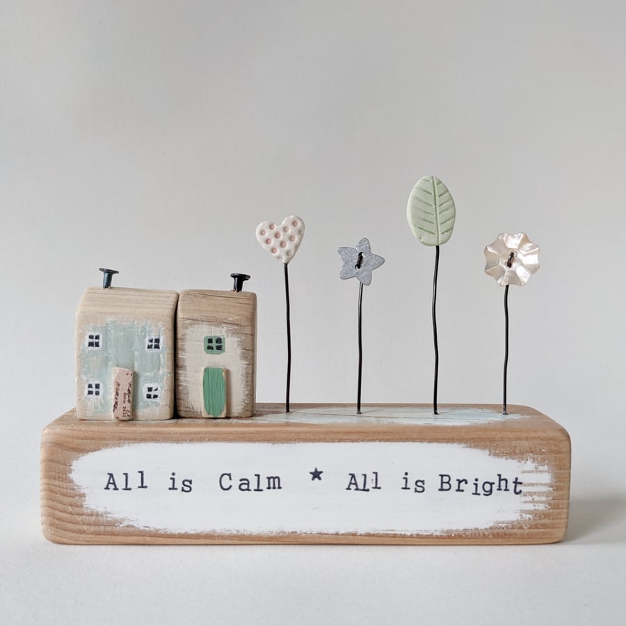 Little Wooden Houses with Christmas Star and Buttons 'All is Calm All is Bright'