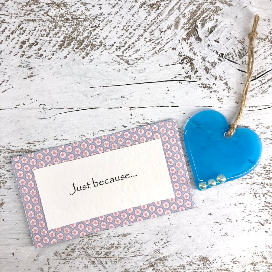 Just because... Turquoise Glass Heart with personal message 