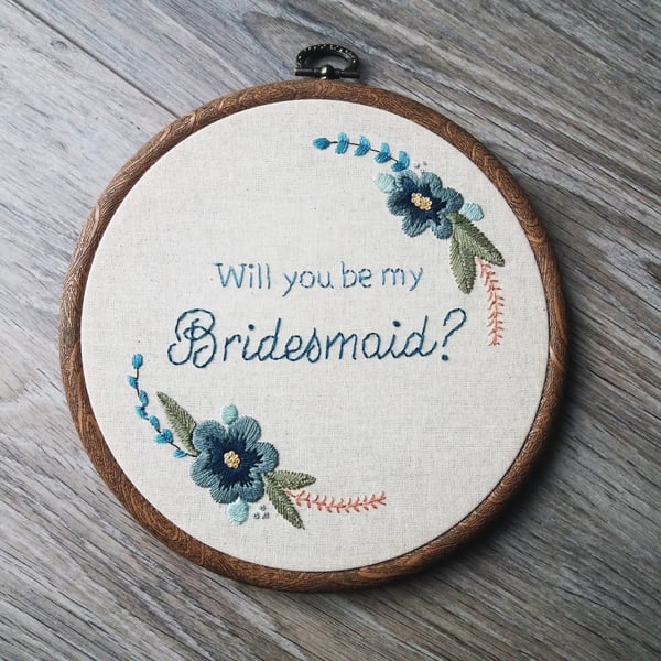 Bridesmaid Proposal Gift - Hand Embroidered Hoop - Bridesmaid Gifts 