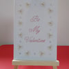 Be My Valentine. Hand Embroidered Card.