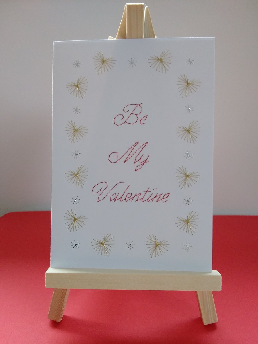 Be My Valentine. Hand Embroidered Card.