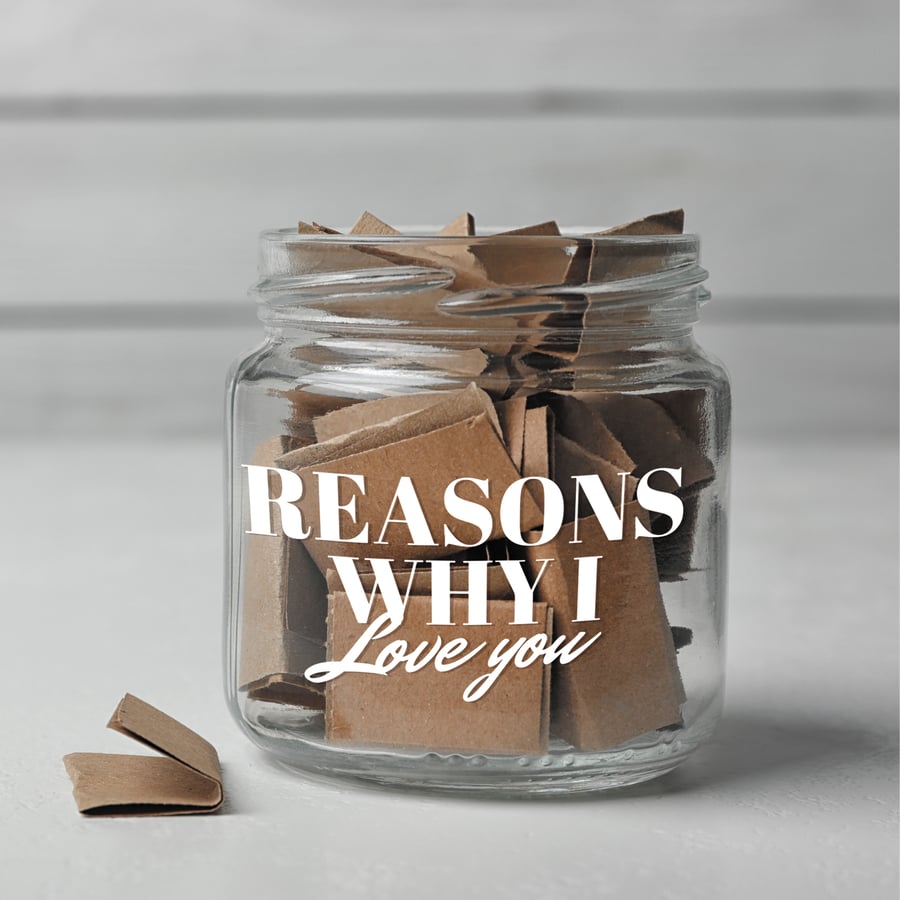 Reasons Why I Love You - Modern Jar Sticker: Gift For Valentine's Day, Box Decal