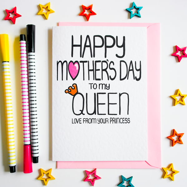 Happy Mother's Day to My Queen Love From Your Princess Mother's Day Card