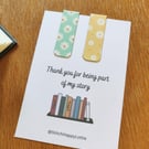 Magnetic Bookmark Gift, Teacher Present, Thank you for Being Part of My Story, Y