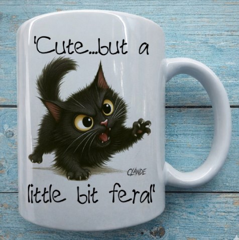 Cute But A Little Bit Feral - Lawless Clawde Funny Black Cat Mug