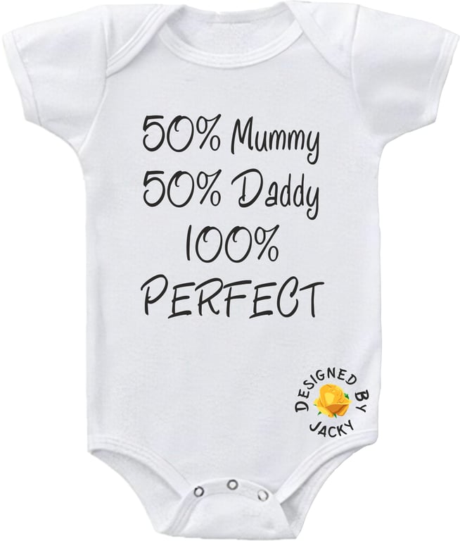 Baby Bodysuit 50% Mummy 50% Daddy 100% Perfect