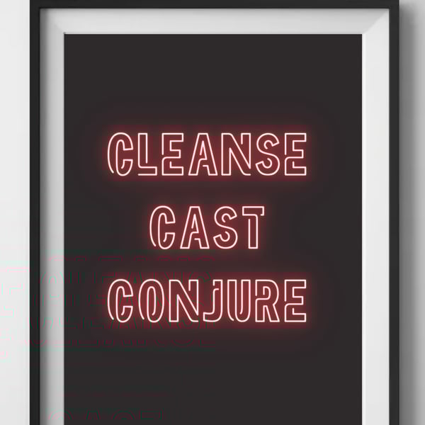 Cleanse, Cast , Conjure Witches Print 