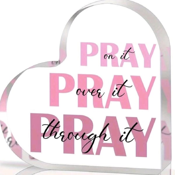 Self Standing Heart- Pray on over through it