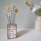 Clay Flower and Button Garden in a Wood Block 'Live Among the Wild Flowers'