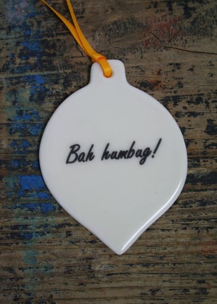 Porcelain bah humbug decoration