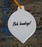 Porcelain bah humbug decoration - Image 1