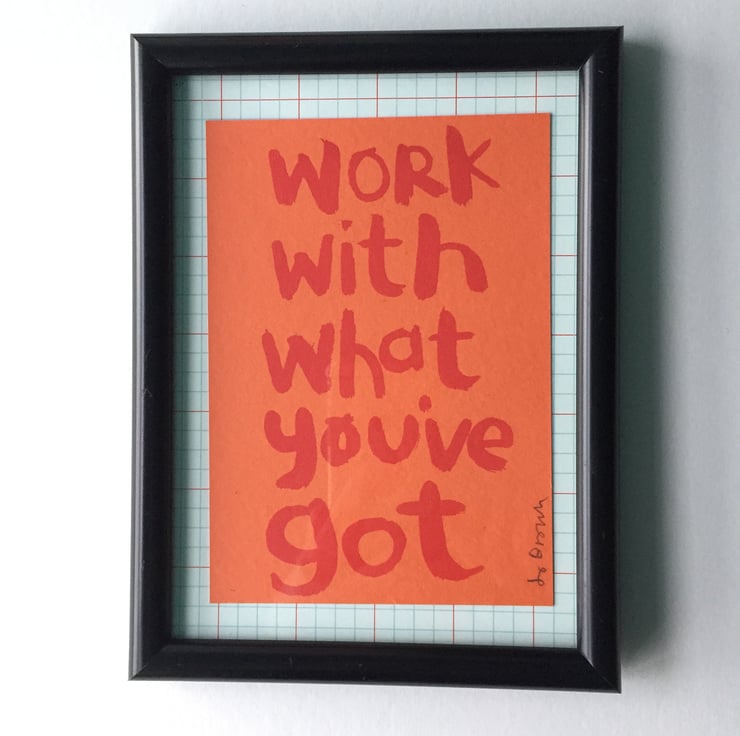 Empowering words screen print Work With What Folksy