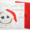 Funny handmade owl Christmas card, Owl I want for Christmas is you, Xmas card