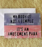 My Body Is Not A Temple Card - Image 1