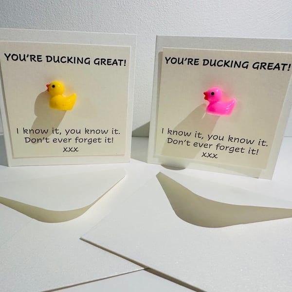 You're Ducking Great - mini motivational card 