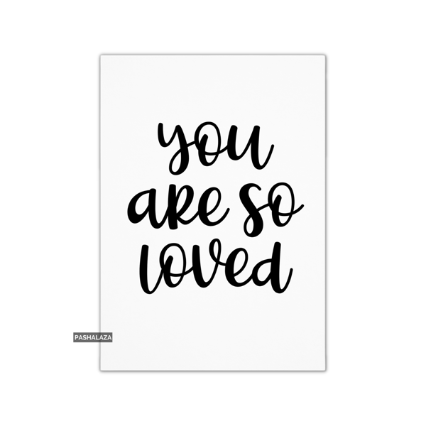 Funny Anniversary Card - Novelty Love Greeting Card - So Loved