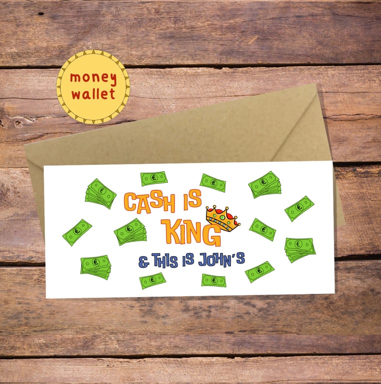 Cash is king Personalised Money Wallet Card - cash gift envelope