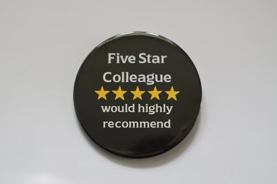 Five Star Colleague Would Highly Recommend Button Badge - Team Badge