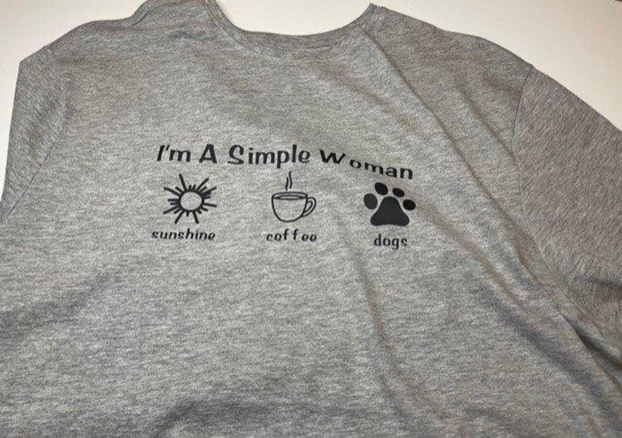I'm a simple woman who likes ............. T-shirt