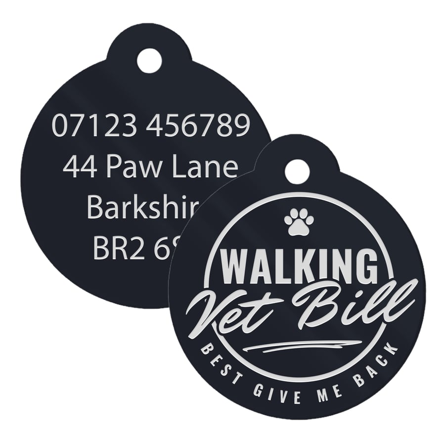 Walking Vet Bill - Personalised Dog ID Collar Tag: Funny Custom Pet Safety 