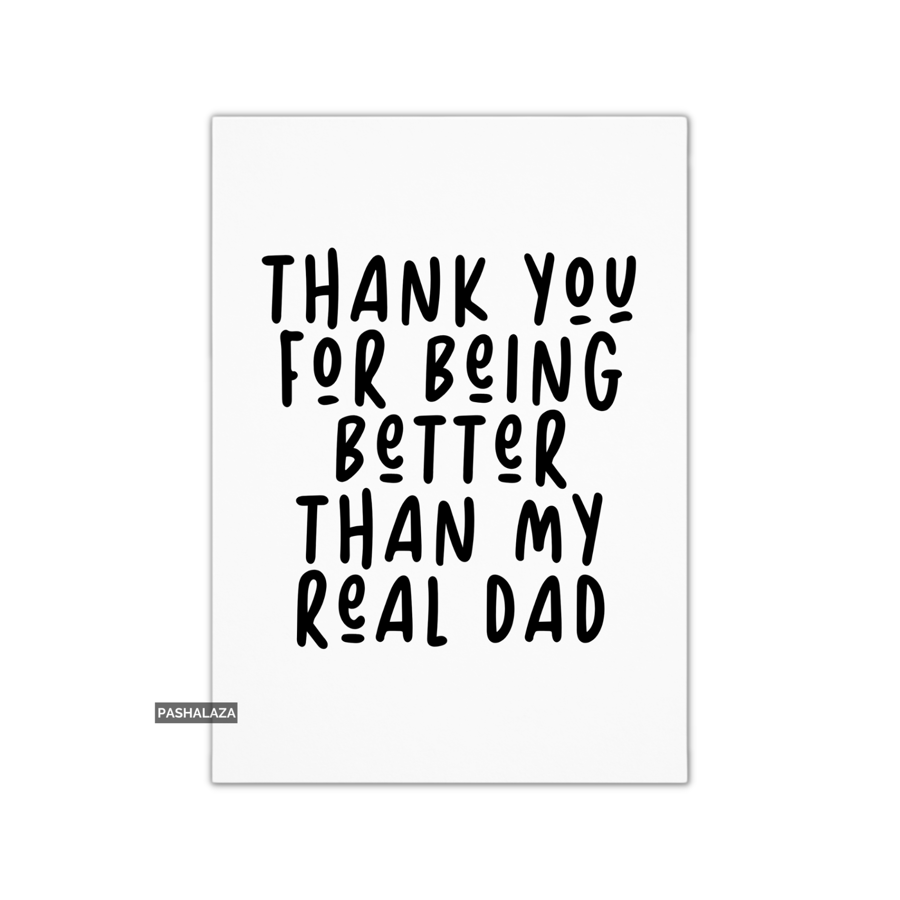 Funny Father's Day Card - Novelty Greeting Card For Dad - Better Than
